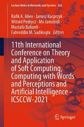 Icon image 11th International Conference on Theory and Application of Soft Computing, Computing with Words and Perceptions and Artificial Intelligence - ICSCCW-2021