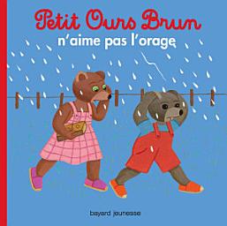 Icon image Petit Ours Brun n'aime pas l'orage