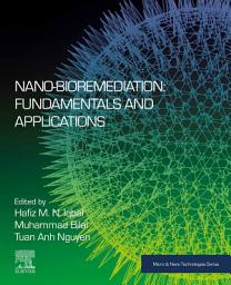 Icon image Nano-Bioremediation: Fundamentals and Applications