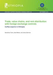 Icon image Trade, value chains, and rent distribution with foreign exchange controls: Coffee exports in Ethiopia