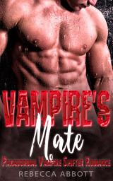 Icon image Vampire’s Mate: Paranormal Vampire Romance