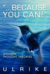 Icon image Because You Can! (Edition 2): Modern Thought Theories