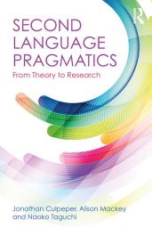 Icon image Second Language Pragmatics: From Theory to Research