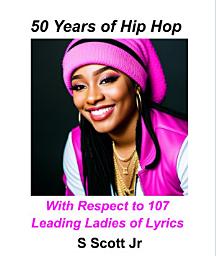 Icon image 50 Years of Hip Hop: With Respect to 107 Leading Ladies of Lyrics