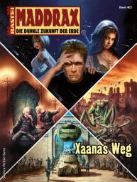 Icon image Maddrax 403: Xaanas Weg