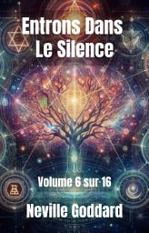 Icon image Entrons Dans Le Silence: Volume 6 sur 16