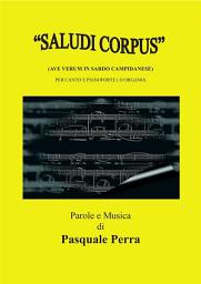 Icon image "Saludi Corpus" (Ave Verum in sardo campidanese) per canto e pianoforte