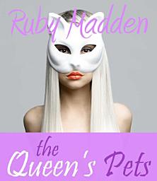 Icon image The Queen's Pets: BDSM Erotic Romance