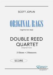 Icon image Original Rags - Double Reed Quartet (SCORE): 2 Oboes + 2 Bassoons