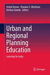 Icon image Urban and Regional Planning Education: Learning for India