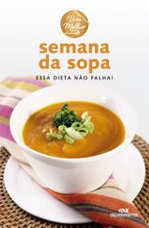 Icon image Semana da sopa: Essa dieta não falha!