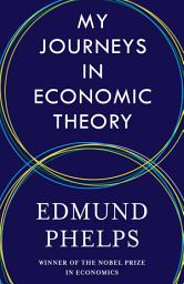 Icon image My Journeys in Economic Theory