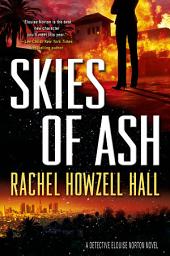 Icon image Skies of Ash: A Detective Elouise Norton Novel