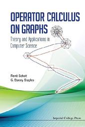 Icon image Operator Calculus On Graphs: Theory And Applications In Computer Science