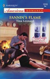 Icon image Fannin's Flame (Mills & Boon American Romance)