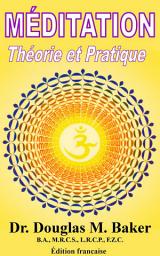 Icon image Méditation, Théorie et Pratique