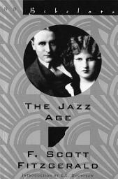 Icon image The Jazz Age: Essays