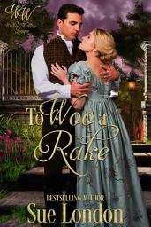 Icon image To Woo a Rake: Wicked Widows' League Book Ten