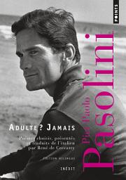 Icon image Adulte ? Jamais. Une anthologie (1941-1953): Une anthologie (1941-1953)