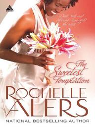 Icon image The Sweetest Temptation (Whitfield Brides, Book 2)