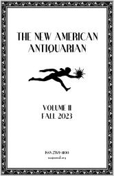 Icon image The New American Antiquarian, Volume II, Fall 2023