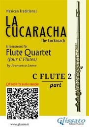 Icon image Flute 2 part of "La Cucaracha" for Flute Quartet: The Cockroach