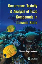 Icon image Occurrence, Toxicity & Analysis of Toxic Compounds in Oceanic Biota