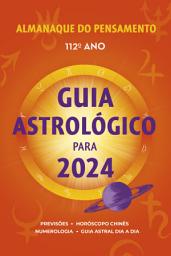 Icon image Almanaque do Pensamento 2024: Guia astrológico para 2024