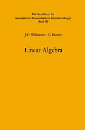 Icon image Handbook for Automatic Computation: Volume II: Linear Algebra