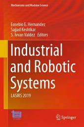 Icon image Industrial and Robotic Systems: LASIRS 2019