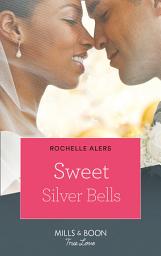 Icon image Sweet Silver Bells (The Eatons, Book 8)