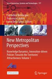 Icon image New Metropolitan Perspectives: Knowledge Dynamics, Innovation-driven Policies Towards the Territories’ Attractiveness Volume 1