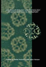 Icon image Molecular Biology and Physiology of Water and Solute Transport