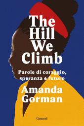 Icon image The Hill We Climb: Parole di coraggio, speranza e futuro