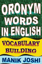 Icon image Oronym Words in English: Vocabulary Building