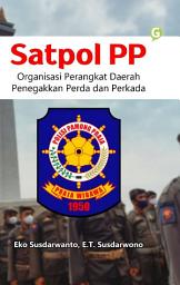 Icon image Satpol PP: Organisasi Perangkat Daerah Penegakkan Perda dan Perkada