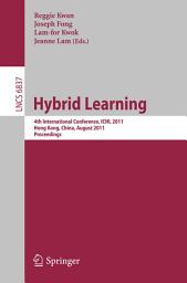 Icon image Hybrid Learning: 4th International Conference, ICHL 2011, Hong Kong, China, August 10-12, 2011, Proceedings