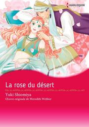 Icon image La rose du désert: Harlequin Comics