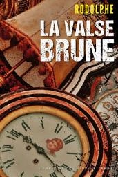 Icon image La Valse brune