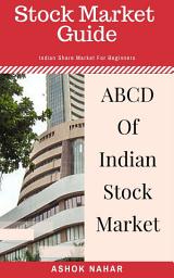 Icon image Stock Market Guide (India): ABCD OF INDIAN STOCK MARKET