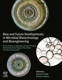 Icon image New and Future Developments in Microbial Biotechnology and Bioengineering: Recent Advances in Application of Fungi and Fungal Metabolites: Biotechnological Interventions and Futuristic Approaches