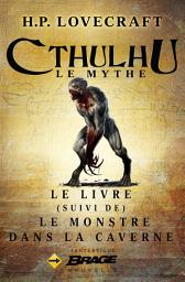 Icon image Le Livre, suivi de Le Monstre dans la caverne