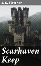 Icon image Scarhaven Keep: Uncovering Dark Secrets in a Gothic Coastal Village