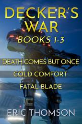 Icon image Decker's War: Book 1-3