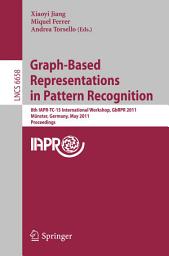 Icon image Graph-Based Representations in Pattern Recognition: 8th IAPR-TC-15 International Workshop, GbRPR 2011, Münster, Germany, May 18-20, 2011, Proceedings