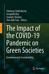 Icon image The Impact of the COVID-19 Pandemic on Green Societies: Environmental Sustainability