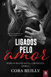 Icon image Ligados pelo amor: Born in blood Mafia Chronicles