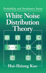 Icon image White Noise Distribution Theory