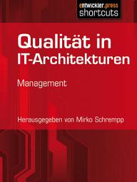 Icon image Qualität in IT-Architekturen: Management