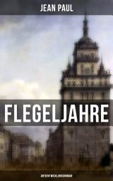 Icon image Flegeljahre: Antientwicklungsroman